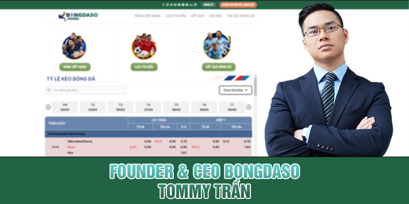 Ông Tommy Trần với những hoạch định trong phát triển trang tin Bongdaso