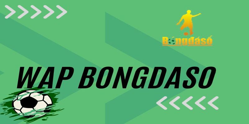 Bongdaso- trang thông tin về thể thao uy tín hàng đầu thị trường