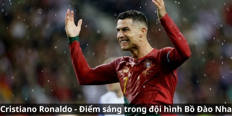 Cristiano Ronaldo - Điểm sáng trong đội hình Bồ Đào Nha